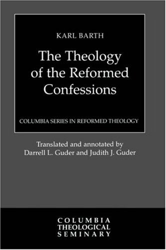Theology of the Reformed Confessions  N/A 9780664230456 Front Cover
