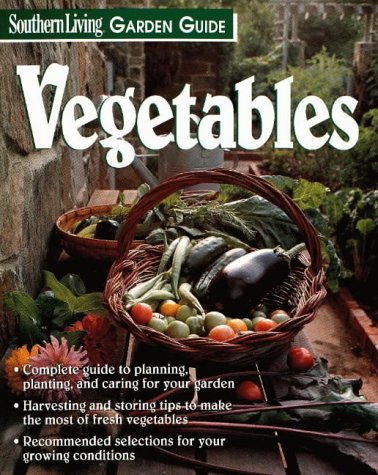 Southern Living Garden Guide Vegetables   1996 9780848722456 Front Cover