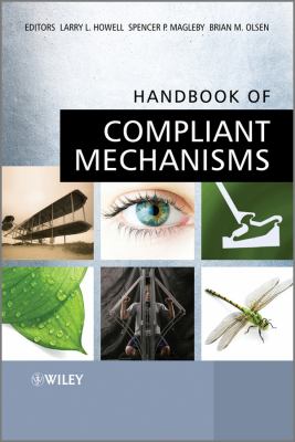 Handbook of Compliant Mechanisms   2013 9781119953456 Front Cover