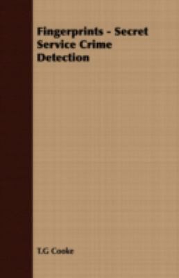 Fingerprints: Secret Service Crime Detection  2008 9781409726456 Front Cover