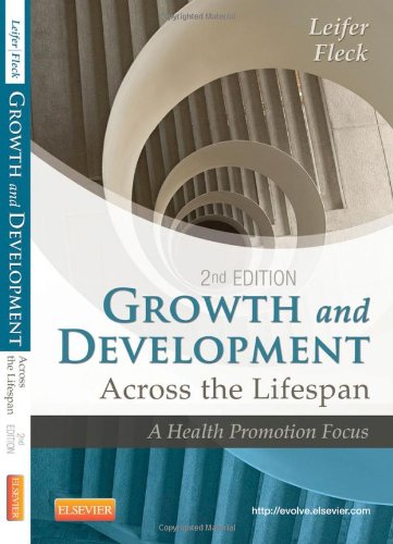 Growth and Development Across the Lifespan A Health Promotion Focus 2nd 2013 9781455745456 Front Cover