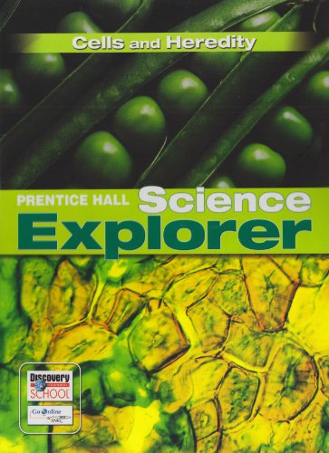 Science Explorer: Cells and Heredity   2007 (Student Manual, Study Guide, etc.) 9780132011457 Front Cover