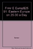 Frommer's Eastern Europe on Twenty-Five Dollars a Day, 91-92  N/A 9780133382457 Front Cover