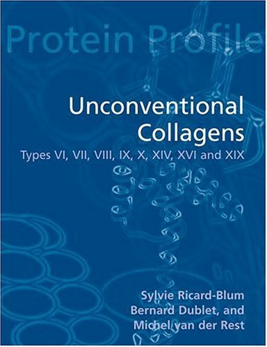 Unconventional Collagens Types VI, VII, VIII, IX, X, XII, XIV, XVI and XIX  2000 9780198505457 Front Cover