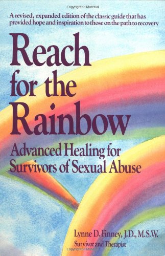 Reach for the Rainbow Advanced Healing for Survivors of Sexual Abuse  1996 (Revised) 9780399517457 Front Cover