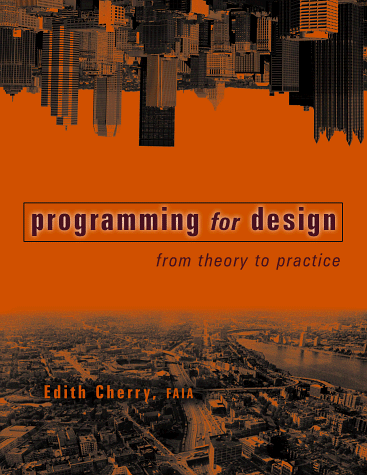 Programming for Design From Theory to Practice 1st 1999 9780471196457 Front Cover