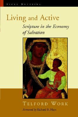 Living and Active Scripture in the Economy of Salvation N/A 9780802833457 Front Cover