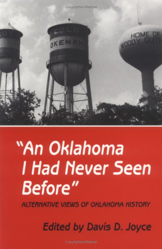 Oklahoma I Had Never Seen Before Alternative Views of Oklahoma History N/A 9780806129457 Front Cover