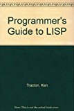 Programmer's Guide to LISP N/A 9780830610457 Front Cover