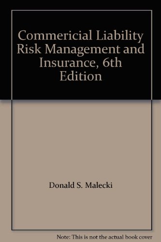 Commercial Liability Risk Management and Insurance 6th 2006 9780894632457 Front Cover
