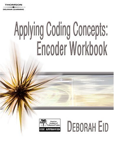 Applying Coding Concepts Encoder Workbook  2008 9781418048457 Front Cover