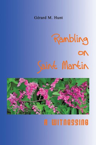 Rambling on Saint Martin A Witnessing  2010 9781426900457 Front Cover