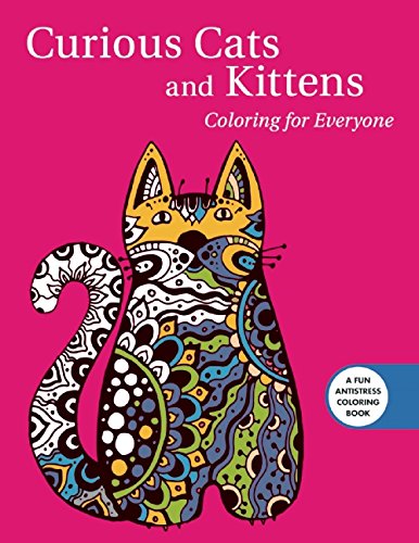 Curious Cats and Kittens: Coloring for Everyone  N/A 9781510708457 Front Cover