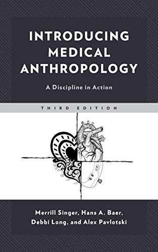 Introducing Medical Anthropology A Discipline in Action 3rd 2019 9781538106457 Front Cover
