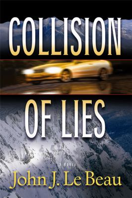 Collision of Lies A Franz Waldbaer Thriller N/A 9781608090457 Front Cover