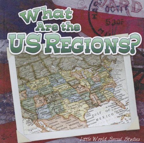 What Are the US Regions?:   2012 9781618101457 Front Cover