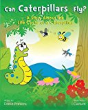 Can Caterpillars Fly  N/A 9781628382457 Front Cover