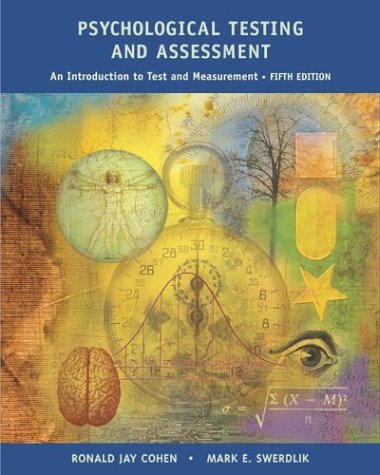 Psychological Testing and Assessment : An Introduction to Tests and Measurement 6th 2005 9780072976458 Front Cover