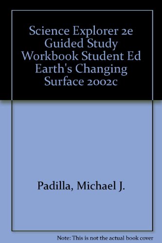Earth's Changing Surface  2nd 2002 (Student Manual, Study Guide, etc.) 9780130542458 Front Cover