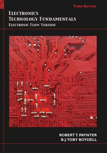 Electronics Technology Fundamentals Electron Flow Version 3rd 2009 9780135013458 Front Cover