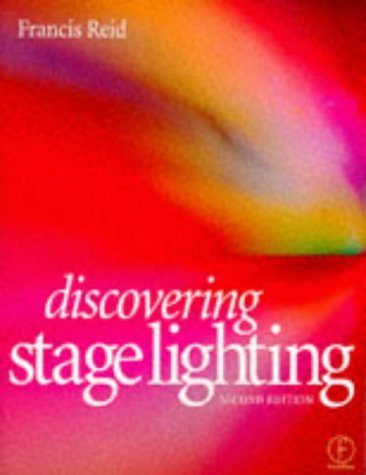 Discovering Stage Lighting  2nd 1998 (Revised) 9780240515458 Front Cover