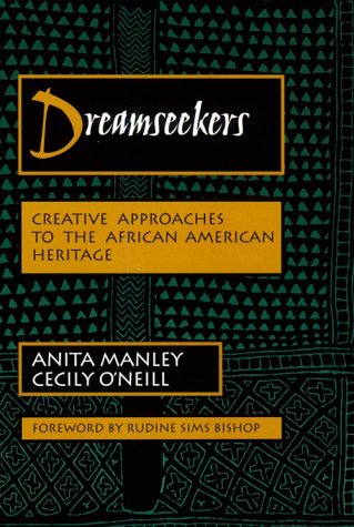 Dreamseekers Creative Approaches to the African-American Heritage  1997 9780435070458 Front Cover