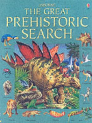 Great Prehistoric Search  2006 9780746071458 Front Cover
