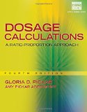 Dosage Calculations: A Ratio-Proportion Approach  2015 9781285429458 Front Cover