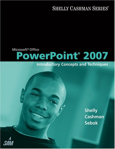 Microsoft Office Powerpoint 2007 Introductory Concepts and Techniques  2008 9781418843458 Front Cover