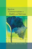 Positive Communication in Health and Wellness   2013 9781433114458 Front Cover