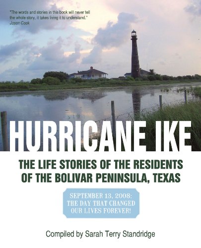 Hurricane Ike The life stories of the residents of the bolivar peninsula, Texas N/A 9781440198458 Front Cover