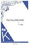 Lion of the North  N/A 9781494900458 Front Cover