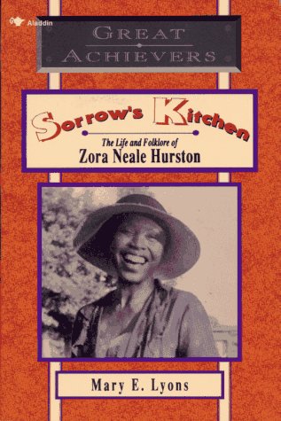 Sorrow's Kitchen The Life and Folklore of Zora Neale Hurston  1993 9780020444459 Front Cover