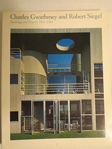 Charles Gwathmey and Robert Siegel, Architects   1984 9780064301459 Front Cover