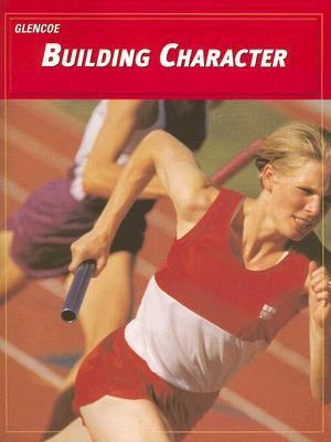Teen Health, Course 1, Building Character  5th 2003 9780078261459 Front Cover