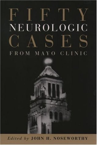 Fifty Neurologic Cases from Mayo Clinic   2004 9780195177459 Front Cover