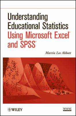 Understanding Educational Statistics Using Microsoft Excel and SPSS   2011 9780470889459 Front Cover