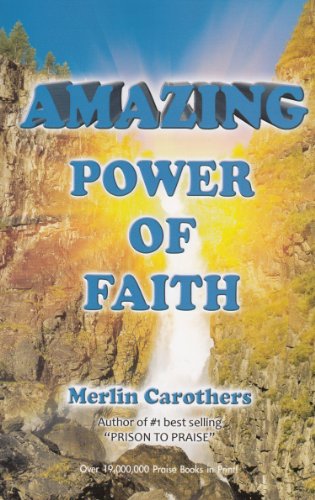 Amazing Power of Faith   2012 9780943026459 Front Cover