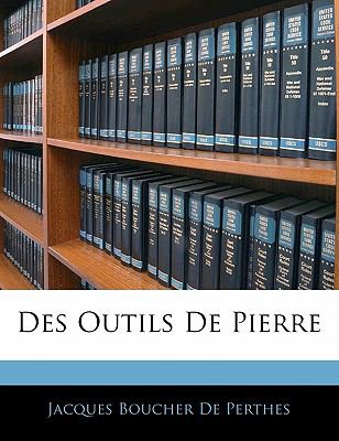 Des Outils de Pierre N/A 9781141166459 Front Cover