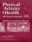 Physical Activity and Health  4th 2014 9781449693459 Front Cover