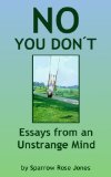 No You Don't Essays from an Unstrange Mind N/A 9781493575459 Front Cover
