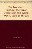 Twentieth Century The Great Depression and World War II (1930-1945) N/A 9780028974460 Front Cover