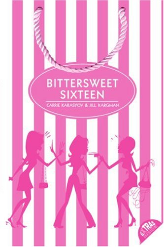 Bittersweet Sixteen   2007 9780060778460 Front Cover