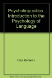 Psycholinguistics : An Introduction to the Psychology of Language  1978 9780137324460 Front Cover