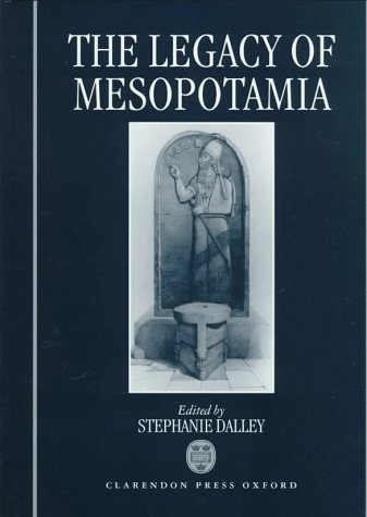 Legacy of Mesopotamia   1998 9780198149460 Front Cover