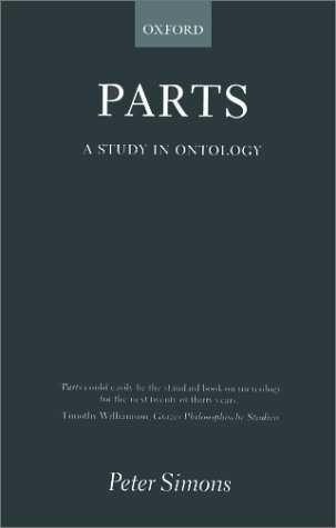 Parts: a Study in Ontology   2000 9780199241460 Front Cover