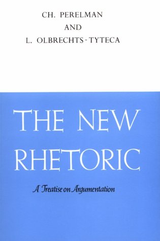 New Rhetoric A Treatise on Argumentation  1969 9780268004460 Front Cover