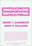 Policing Transportation Facilities N/A 9780398059460 Front Cover