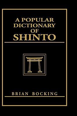 Popular Dictionary of Shinto   1996 9780700704460 Front Cover