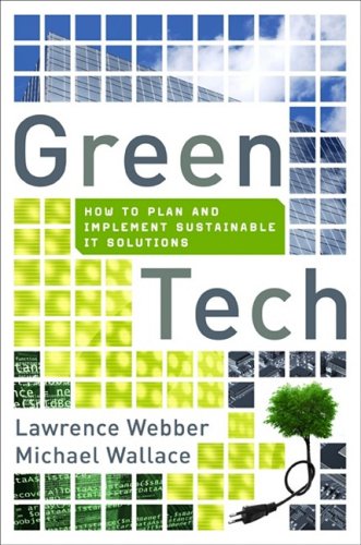 Green Tech How to Plan and Implement Sustainable IT Solutions  2009 9780814414460 Front Cover